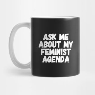 Ask me about my agenda Mug